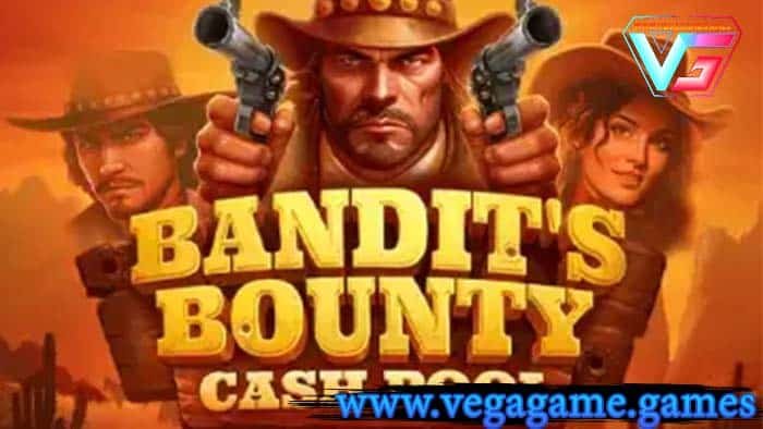 Bandit`s Bounty